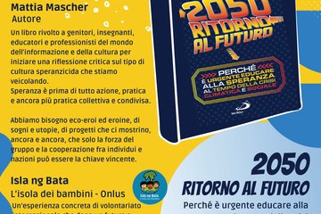 "2050 Ritorno al futuro - Perché è urgente educare alla speranza al tempo della crisi climatica e sociale" 