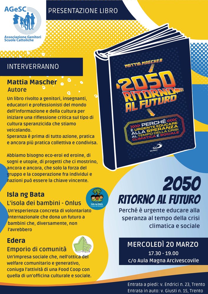 "2050 Ritorno al futuro - Perché è urgente educare alla speranza al tempo della crisi climatica e sociale" 